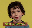 hev-en! - What is heaven?
