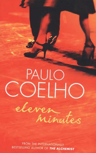 Eleven Minutes - by Paolo Coelho