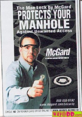Protect Your Manhole - This advertisement may contain a double meaning.