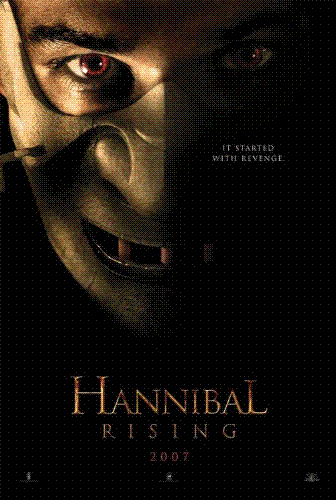 Hannibal Rising - It started out with revenge.and it just got better.
