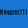 Haywire!!! Sig!!! - This is a Haywire sig from the program Prison Break!