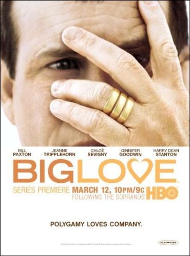 Big Love poster - Big Love HBO show's poster.
