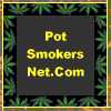 Potsmokers.net - A spot for all the 420 people to go and chat without being judged by everyone who has no idea what they are talking about.