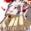 Misery - Misery loved me avatar