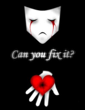 Can U fix it? - The heart is broken... wat can U do to fix it... nothing... try not break another 'HEART'.