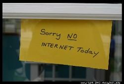 No Internet - Imagining is an act which anyone can do.. So lets start. If theres no internet in ur life for a week ! How much would it affect u ? Can u survive it ? ;-) 

I cannot ! 