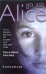 Go Ask Alice - Go Ask Alice, good book