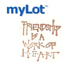 Friendship through myLot  - Did u make any friends through mylot?