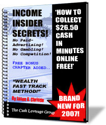 free cash for everyone! - For full details of how to obtain your copy of this Brand New and Exclusive Ebook, please email me at: CashLeverageGroup@mail.com

To your Success!

Jason.