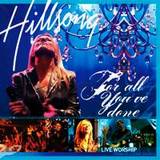 for all uve done - hillsong album