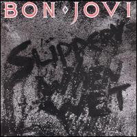 Bon Jovi - The Cover of the album 'Slippery when Wet'.it was one of the best and highest selling albums.