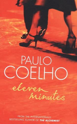 Eleven Minutes - by Paulo Coehlo