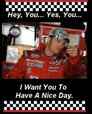 HAVE A NICE DAY!!! - Jr wants us all to have a nice day
