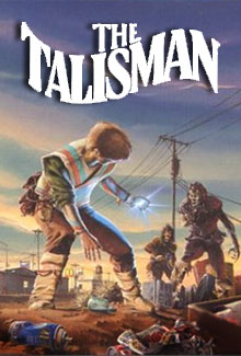 The Talisman - Stephen King and Peter Straub novel