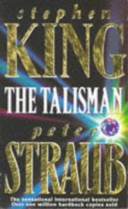 The Talisman - Stephen King and Peter Straub