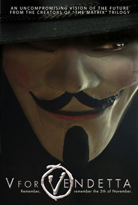 v for vendetta - Poster for V for Vedetta. Directed by James Mc Teigue.