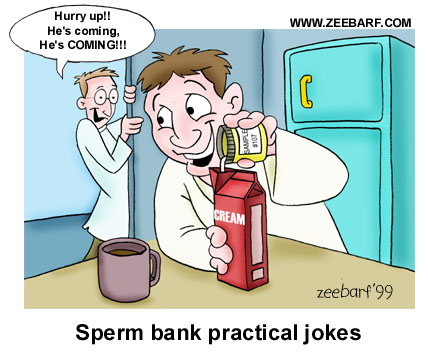 sperm bank jokes - practical joke in sperm bank