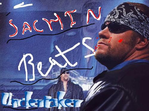 sachin beats undertaker - hi friend ,
 undertaker is my beat wrestler in wwe. my dream is that i am doing figting one time with undertaker and beat it.
 a photo which u see it is a photo of undertaker in which i can write with the help of photoshop my name that sachin,
 and write that sachin beats undertaker..........