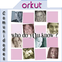 orkut - here the orkut