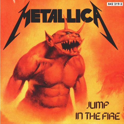 Jump in the Fire (single 1983) - Cover of the single, Jump in the Fire, released just before their debut full-length album, Kill &#039;Em All later that year.
