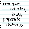 saying, cute  - dear heart i met a boy