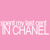 Chanel spending - Chanel rocks! Of course I do..lol I love when people spend their last cent on me,..lol Just kidding.
