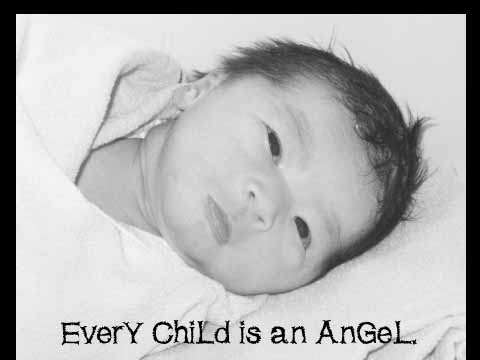 Babies are Angels - Every child is an angel.