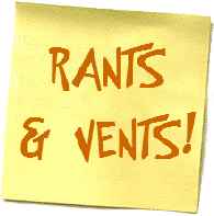 rants! vents! - post-it rants and vents