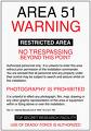 ? - Photograph of a sign outside of 'Area 51'..