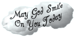 He's Smiling  - God is smiling big today.