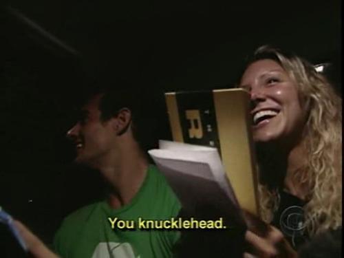 Eric & Danielle - You're both knuckleheads