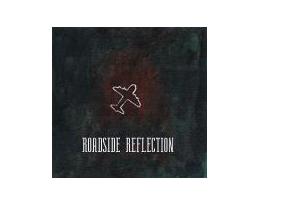 Roadside Reflection - This is their album cover.
 About Roadside Reflection
The band initially formed in the spring of 2004 and began recording demos in their rehearsal space. In the summer of 2004, Roadside recorded a three-song demo. After supporting that demo and sound for about a year, the band began redirecting their sound and began writing the songs that would become No One Can Know. Recording for the LP began in March 2006 at Refraze Studio’s in Dayton, Ohio. The full length No One Can Know will be released in Spring 2007. You can check us out at these sites. 
purevolume.com/roadsidereflection