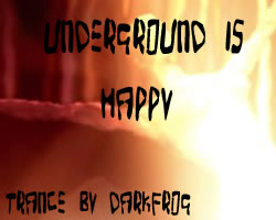 Underground is Happy - This is a cover that I created for one of my free music productions : Underground (trance). It's an old track, but I'll maybe remake it to release it on a commercial label.