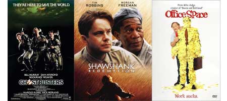 Shawshank Redemption, Ghostbuster, and Office Spac - These 3 movies are my favorite of all time. Sure there are others great movies, but these are mandatory watching whenever they are on tv. And TNT loves showing The Shawshank Redemption