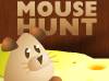 Mouse hunt games - mouse.., mouse , mouse...