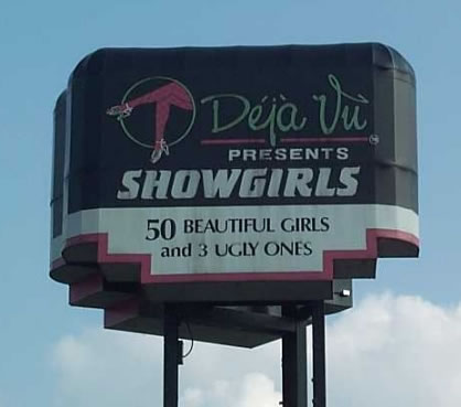 Deja Vu - If only all strip clubs were this honest!