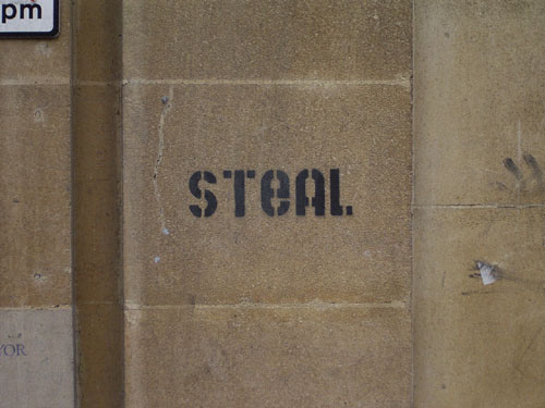 Steal - This is really not the only way in order for us to have the things we get envious of from other people.