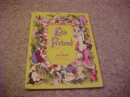 let's pretend - 1948 Whitman publishing: Nila Mack's "Let's Pretend" let's pretend - 1948 Whitman publishing: Nila Mack's "Let's Pretend"