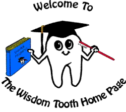 Welcome to the Wisdom Tooth - Welcome to the Wisdom Tooth.