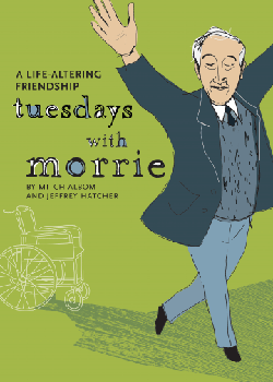 Tuesdays with Morrie - Tuesdays with Morrie by Mitch Abom