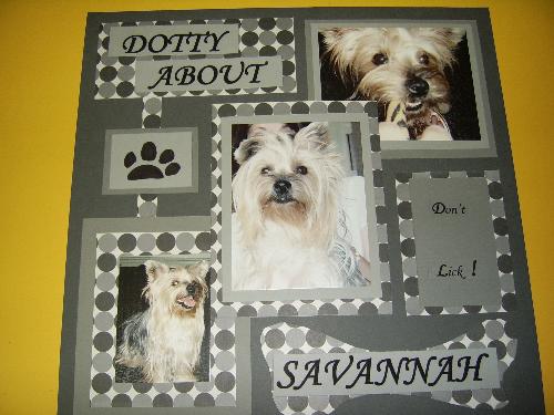 Dotty about Savannah - Scrapbook page of our yorkie
