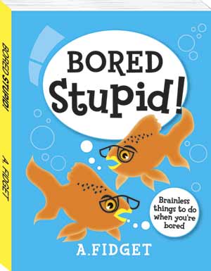 Bored - What would you do when you are bored.