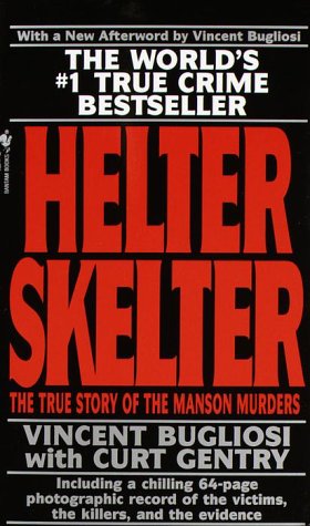 Helter Skelter - Helter Skelter by Vincent Bugliosi