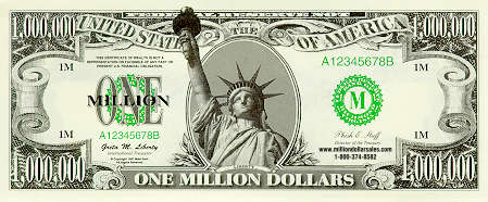 One Million Dollar Bill - Wouldn't you rather have a million? OK, I admit it, it's fake. There is no 1 million dollar Bill.