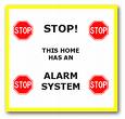 do you think you need an alarm ? - does your home have an alarm system?