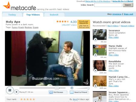 Metacafe - website allow you to upload and see others video, and you can also make extra money If you are video producer.