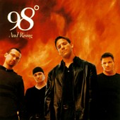 98 Degrees - 98 Degrees - 98 Degrees and Rising