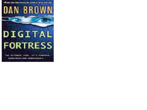 digital fortress - it is a realistic techno-thriller