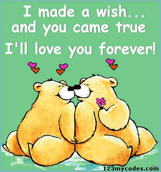 I love you forever - I love you forever, all my wishes become true I love you forever - I love you forever, all my wishes become true