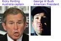 George Bush/ Ricky Ponting - President of USA v Australian Cricket Captain